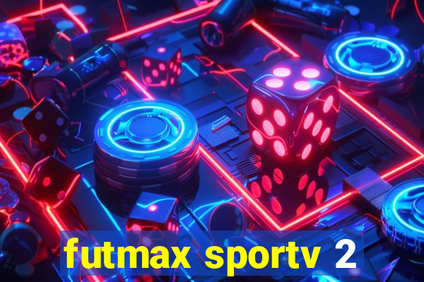 futmax sportv 2