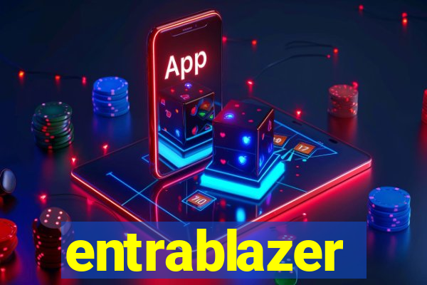 entrablazer