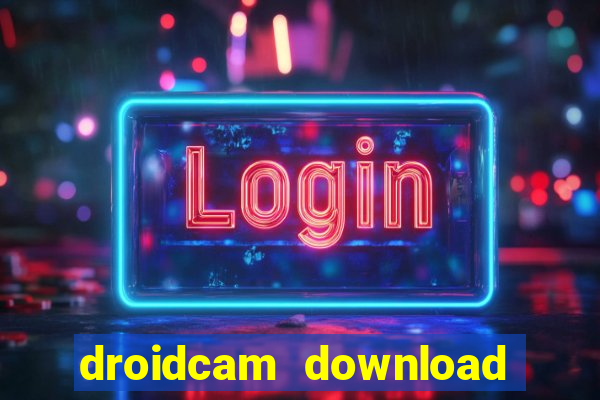 droidcam download for windows