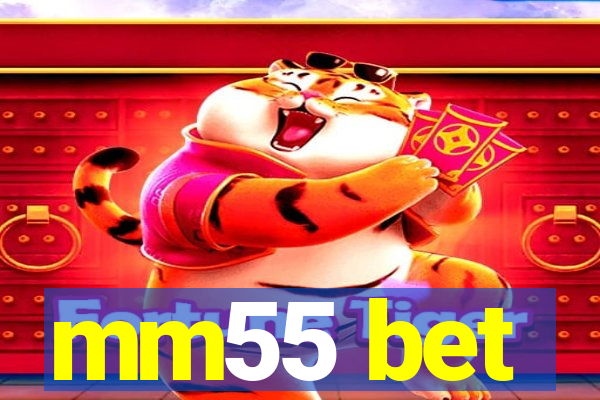 mm55 bet