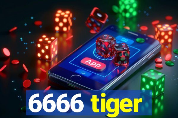 6666 tiger