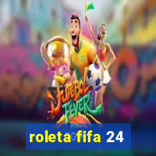 roleta fifa 24