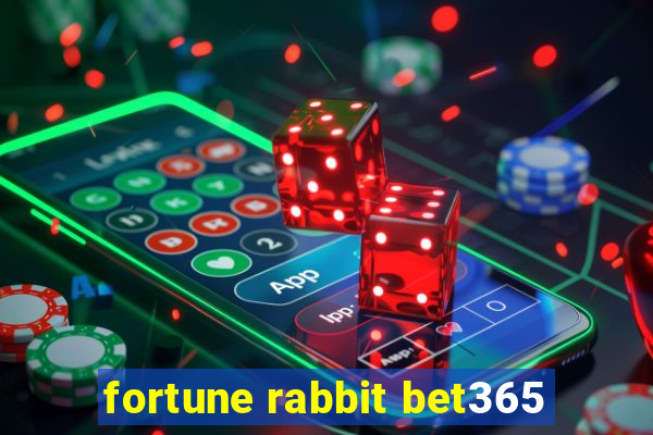 fortune rabbit bet365