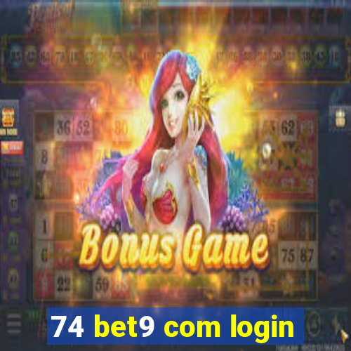 74 bet9 com login