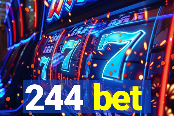 244 bet