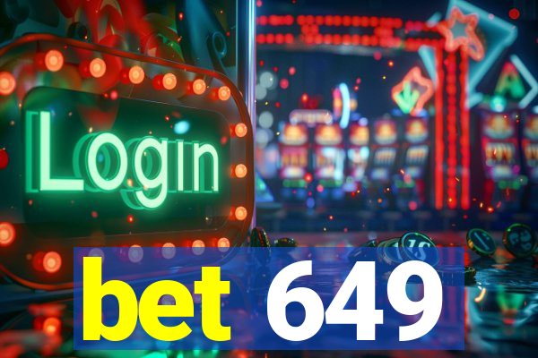 bet 649