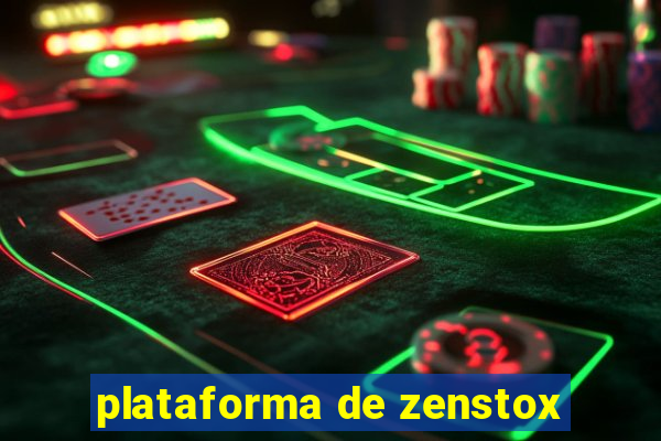 plataforma de zenstox