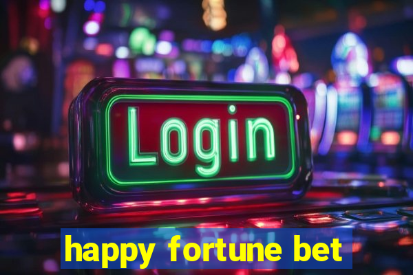 happy fortune bet