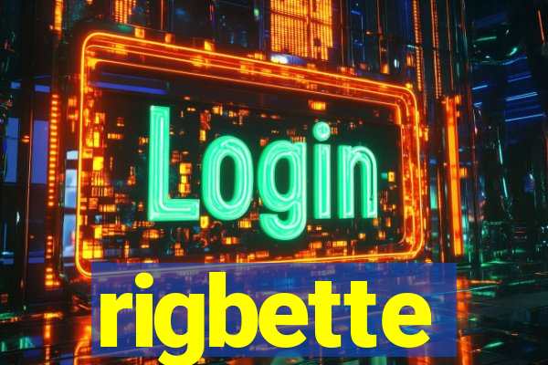 rigbette