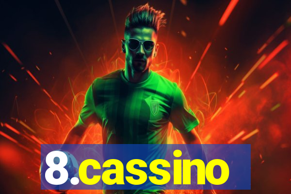 8.cassino