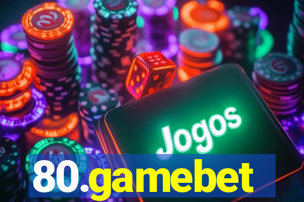 80.gamebet