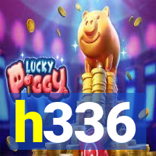 h336