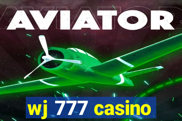 wj 777 casino