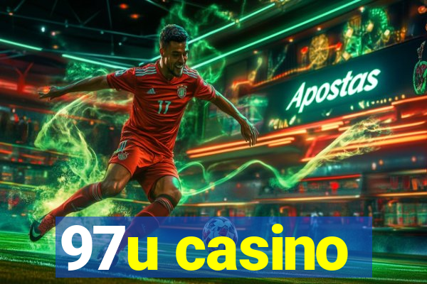 97u casino