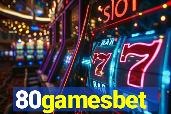 80gamesbet