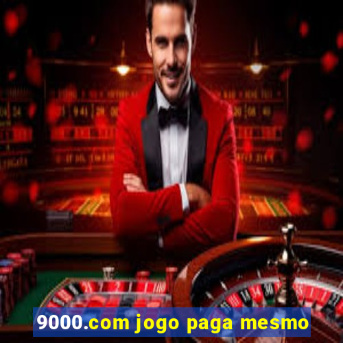 9000.com jogo paga mesmo