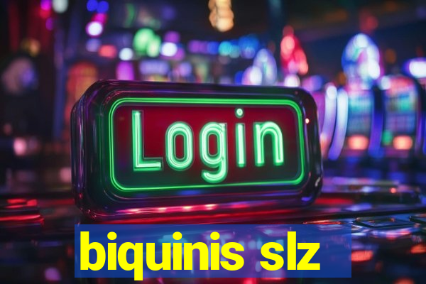 biquinis slz