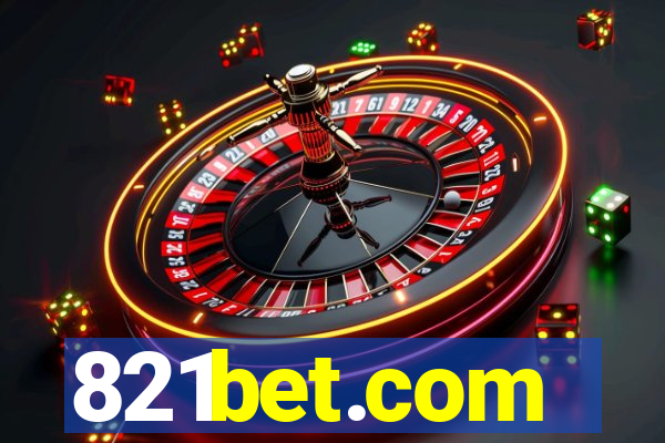 821bet.com