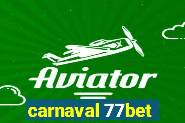 carnaval 77bet