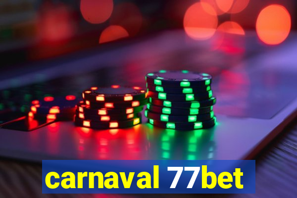 carnaval 77bet