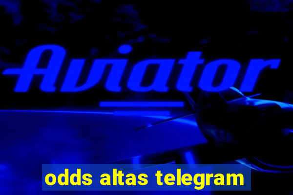 odds altas telegram