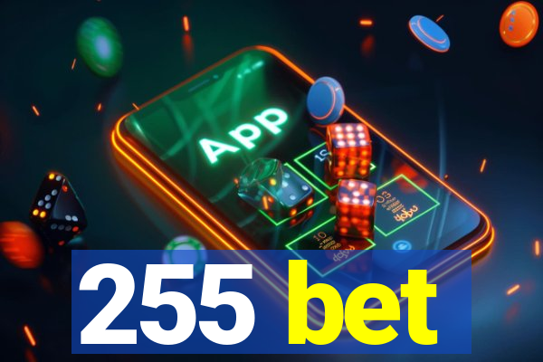 255 bet