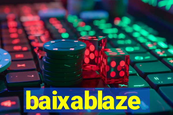 baixablaze