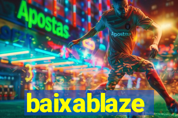 baixablaze