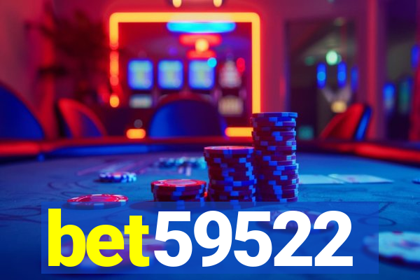 bet59522