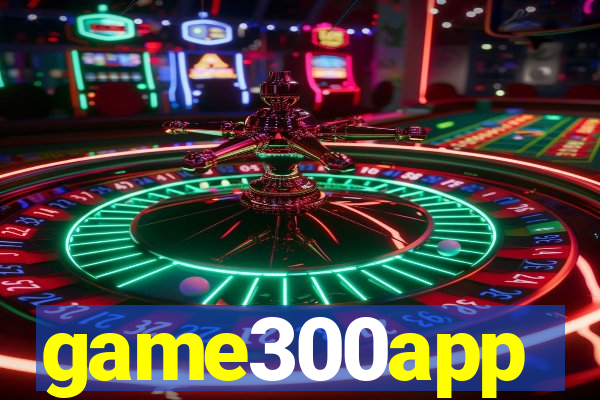 game300app