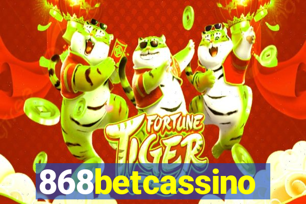 868betcassino