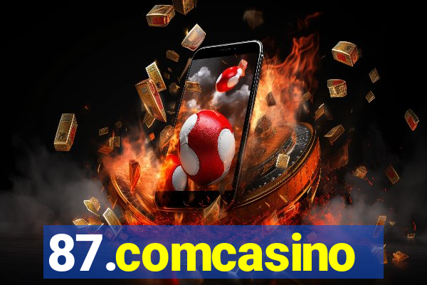 87.comcasino