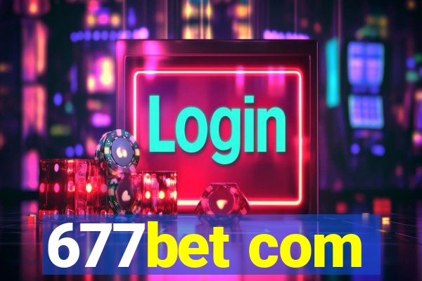 677bet com