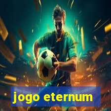 jogo eternum