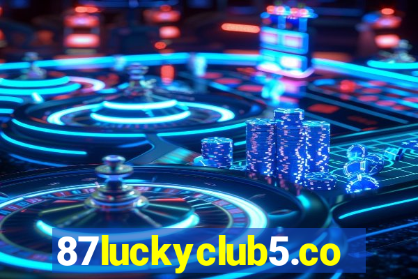 87luckyclub5.com