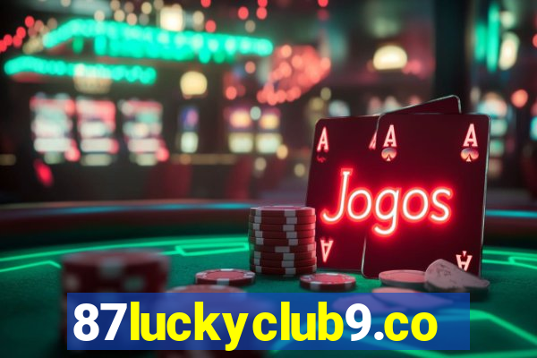 87luckyclub9.com