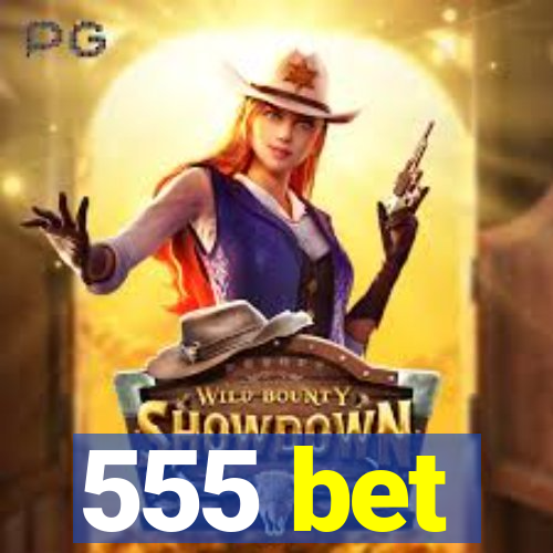 555 bet