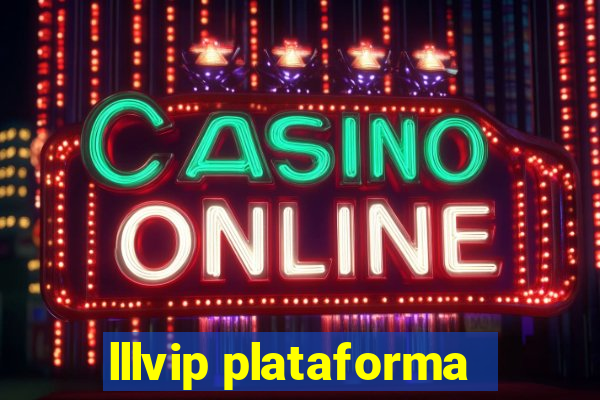 lllvip plataforma