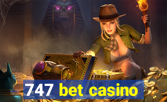 747 bet casino