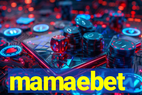 mamaebet