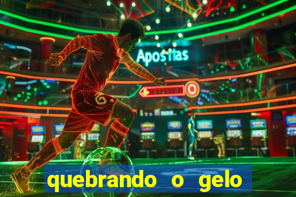 quebrando o gelo pdf download