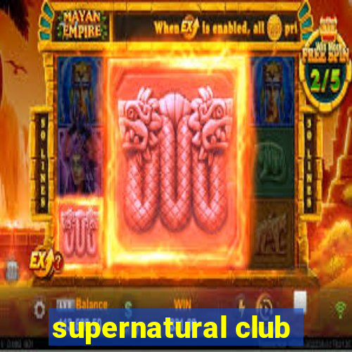 supernatural club