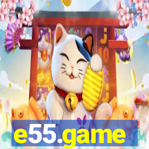 e55.game