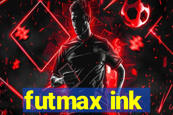 futmax ink