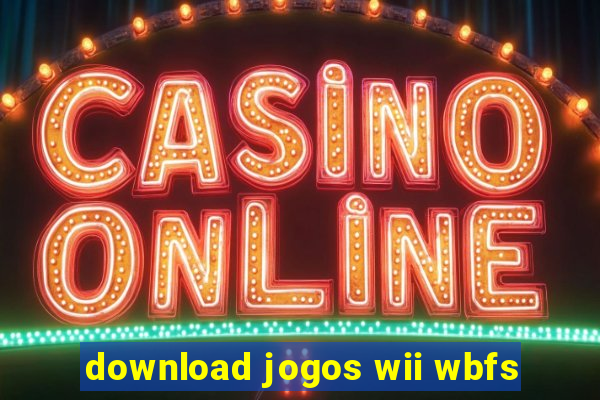 download jogos wii wbfs