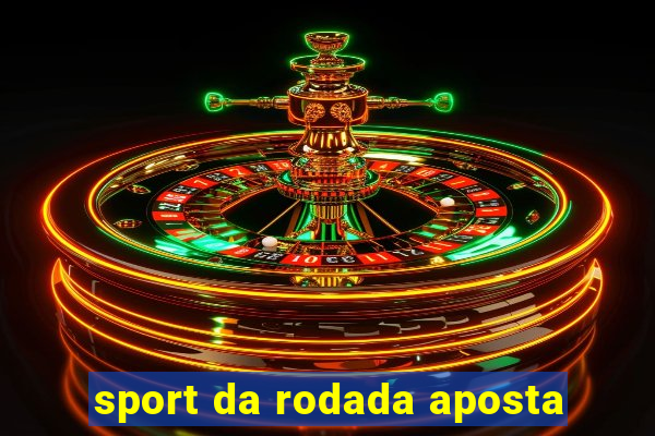 sport da rodada aposta