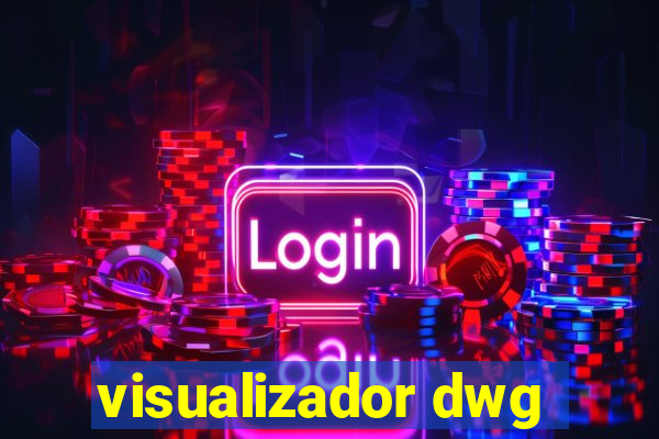 visualizador dwg