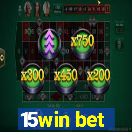 15win bet