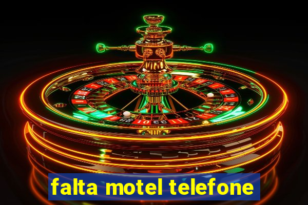 falta motel telefone