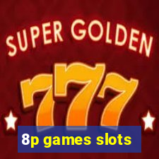 8p games slots